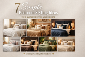 7 Simple Bedroom Styling Ideas Using Quilted Bedcovers & Cushion Sets